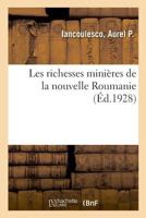 Les richesses minières de la nouvelle Roumanie 2329044321 Book Cover