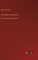 Des effets de commerce: Étude de législation comparée 3385013119 Book Cover
