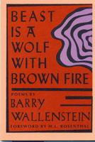 Beast Is a Wolf with Brown Fir (New Poets of America Series: No. 2) 0918526086 Book Cover