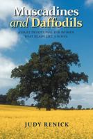 Muscadines and Daffodils : A Daily Devotional for Women That Reads like a Novel 1462718973 Book Cover