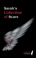 Sarah's Collection of Scars 1922890073 Book Cover