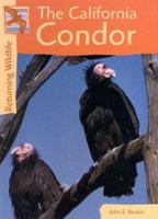 California Condors (Returning Wildlife) 0737722924 Book Cover