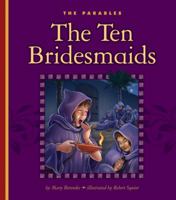 The Ten Bridesmaids: Matthew 25:1-13 1609543955 Book Cover