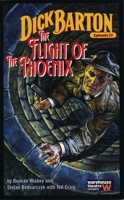 Dick Barton, Episode IV: The Flight of the Phoenix (Oberon Modern Plays) 1840023562 Book Cover