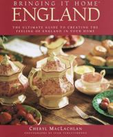 Bringing It Home: England: The Ultimate Guide to Creating the Feeling of England in Your Home (Bringing It Home) 0517707829 Book Cover