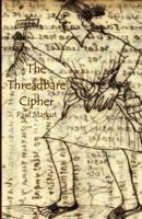 The Threadbare Cipher 1548376043 Book Cover