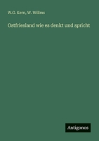Ostfriesland wie es denkt und spricht (German Edition) 3563137765 Book Cover