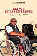 Ma vie et les entraves (Harmattan Côte-d'Ivoire) (French Edition) 2336483041 Book Cover