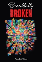 Beautifully Broken B0BBPQQ6MQ Book Cover