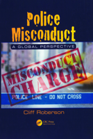 Police Misconduct: A Global Perspective 1498753345 Book Cover