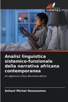 Analisi linguistica sistemico-funzionale della narrativa africana contemporanea 6206853047 Book Cover