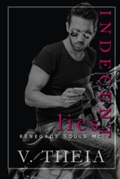 Indecent Lies (Renegade Souls MC Romance Saga) 1675871531 Book Cover