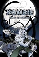 Xombie Dead on Arrival (Xombie) (Xombie) 0979072808 Book Cover