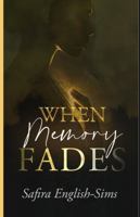 When Memory Fades 1736669540 Book Cover