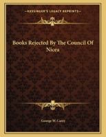 Books Rejected By The Council Of Nicea - Pamphlet 1163009970 Book Cover