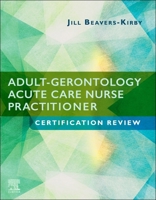 Adult-Gerontology Acute Care Nurse Practitioner Certification Review 032355606X Book Cover