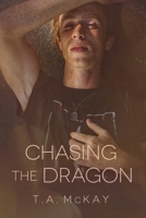 Chasing the Dragon 1092634606 Book Cover