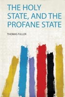 The Holy State and the Profane State 1017305439 Book Cover