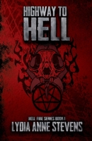 Highway to Hell: The Hell Fire Series Book 1 B096TJLGXF Book Cover