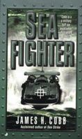 By James H. Cobb - Sea Fighter (2000-03-14) [Hardcover] 0515129828 Book Cover