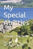My Special Abilities: Volume 2 The Castle B09LGSG85C Book Cover