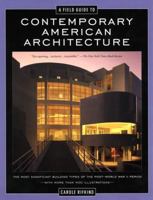 A Field Guide to Contemporary American Architecture 0525940081 Book Cover