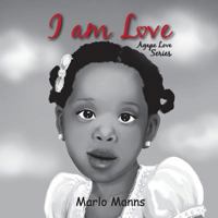 I Am Love: Agape Love Series 1533412588 Book Cover