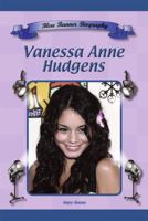 Vanessa Anne Hudgens (Blue Banner Biographies) 1584156724 Book Cover