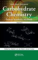 Carbohydrate Chemistry: Proven Synthetic Methods, Volume 2 1439875944 Book Cover