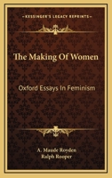 The Making of Women: Oxford Essays in Feminism 1163089400 Book Cover