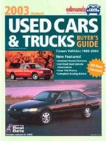 Edmunds Used Cars and Trucks Buyer's Guide: 2003 0877596832 Book Cover