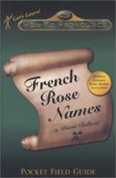 How to Pronounce French Rose Names 193225305X Book Cover