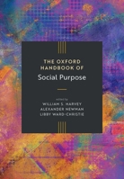 The Oxford Handbook of Social Purpose 0198937857 Book Cover