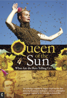 Queen of the Sun: What are the Bees Telling Us? 1905570341 Book Cover