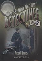 Great British Fictional Detectives 1844680266 Book Cover