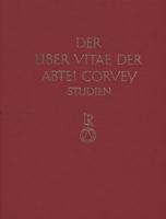 Studien Zur Corveyer Gedenkuberlieferung Und Zur Erschliessung Der Liber Vitae: Teil 2 3882264349 Book Cover