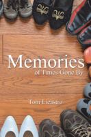 Memories of Times Gone By 1546229302 Book Cover
