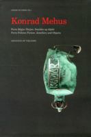 Konrad Mehus: Form Follows Fiction. Jewellery and Objects 3897903601 Book Cover