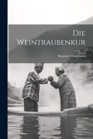 Die Weintraubenkur 1021332623 Book Cover