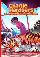 Charlie Hardears: Charlie & The Tiger 9769736430 Book Cover