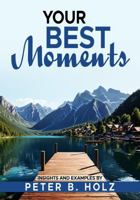 Your BEST Moments: insights and samples - journal not included 0974083267 Book Cover