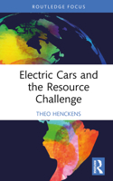 Electric Cars and the Resource Challenge (Routledge Focus on Environment and Sustainability) 1032833130 Book Cover