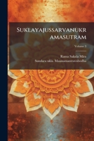 Suklayajussarvanukramasutram Volume 3 1149554533 Book Cover