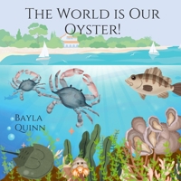 The World is Our Oyster! B0H9C72BDR Book Cover