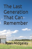 The Last Generation That Can Remember B0FFN64KBN Book Cover