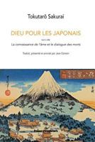 Dieu pour les Japonais: Suivi de La connaissance de l'âme et le dialogue des morts (HR.HORS COLLEC.) (French Edition) 2705686673 Book Cover