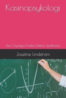 Kasinopsykologi: Den Osynliga Kraften Bakom Spelbeslut (Swedish Edition) B0DTDL8TZP Book Cover