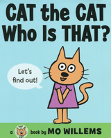 Cat the Cat, Who Is That? (A Cat the Cat Book)