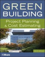 Green Building: Project Planning & Cost Estimating (Means Green Building: Project Planning & Cost Estimating) 0876296592 Book Cover