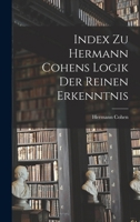 Index Zu Hermann Cohens Logik Der Reinen Erkenntnis 1017657246 Book Cover